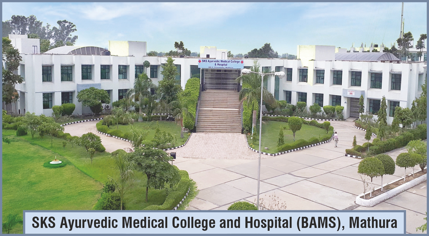 SKS Ayurvedic Medical College and Hospital (BAMS), Mathura